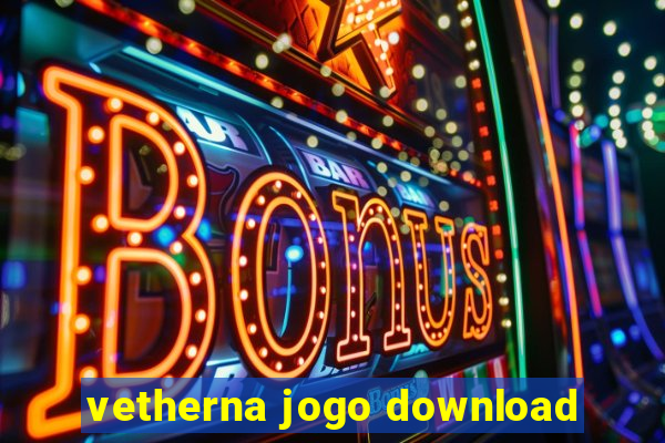 vetherna jogo download
