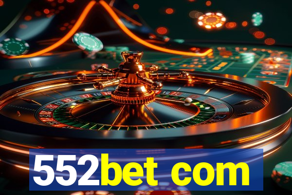 552bet com