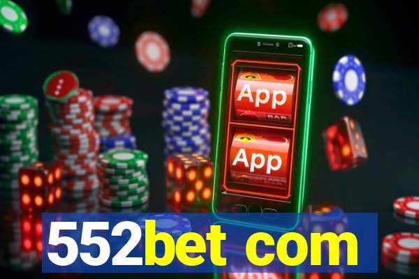 552bet com