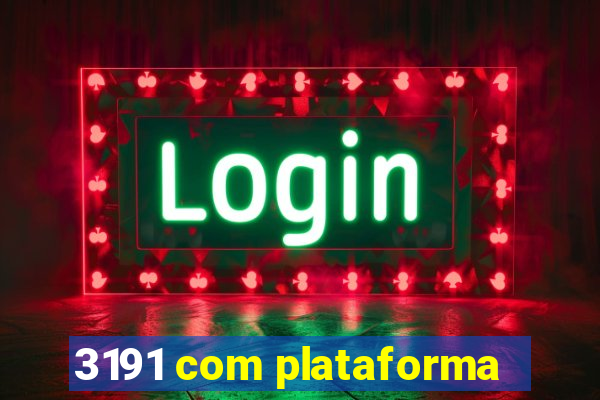 3191 com plataforma