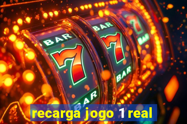 recarga jogo 1 real