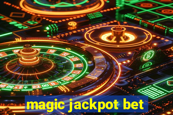 magic jackpot bet