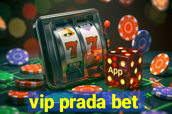 vip prada bet