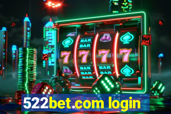522bet.com login