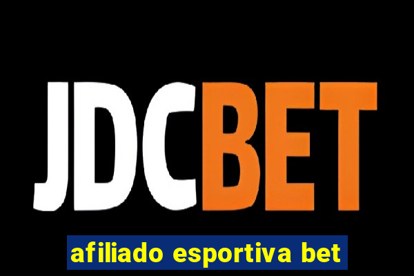 afiliado esportiva bet