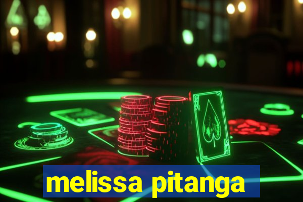 melissa pitanga