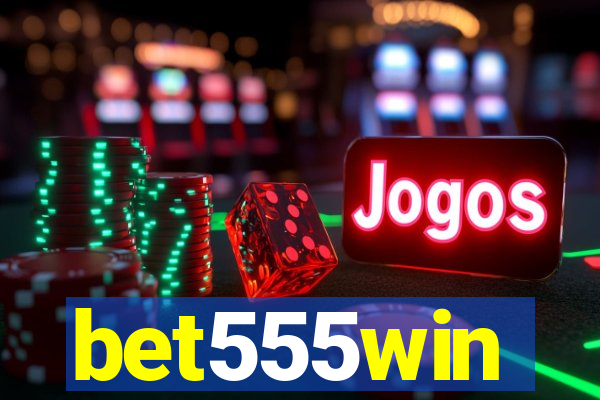 bet555win