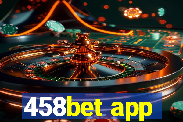 458bet app