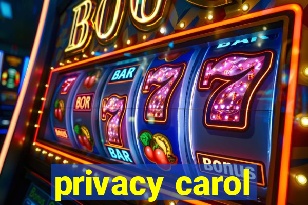 privacy carol