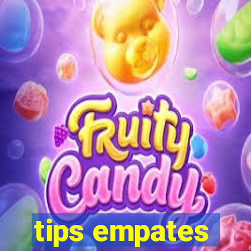 tips empates