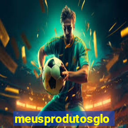 meusprodutosglobo