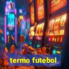 termo futebol