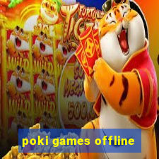 poki games offline