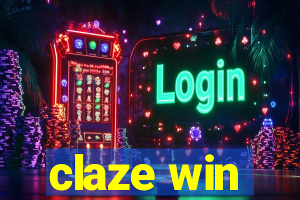 claze win