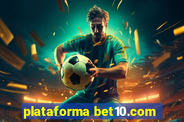 plataforma bet10.com