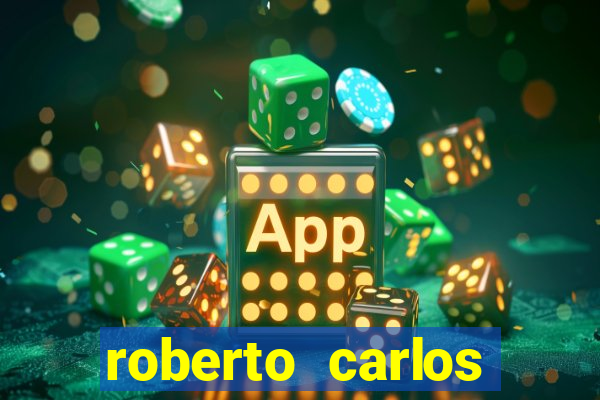 roberto carlos jogador fortuna