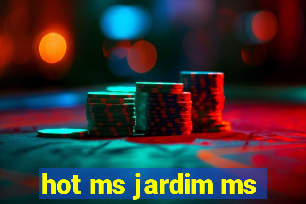 hot ms jardim ms