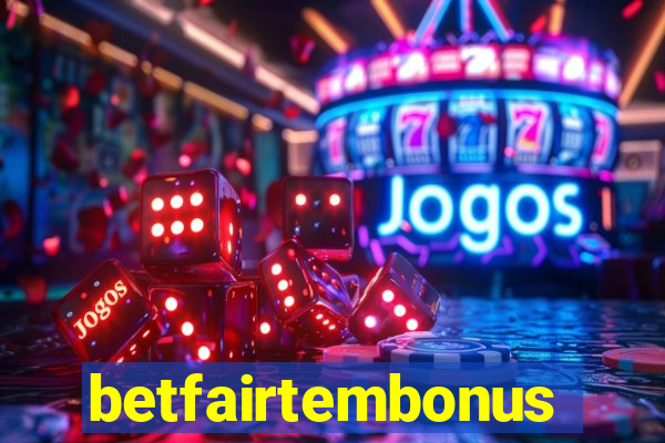 betfairtembonus