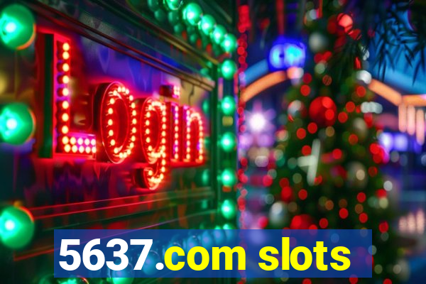 5637.com slots