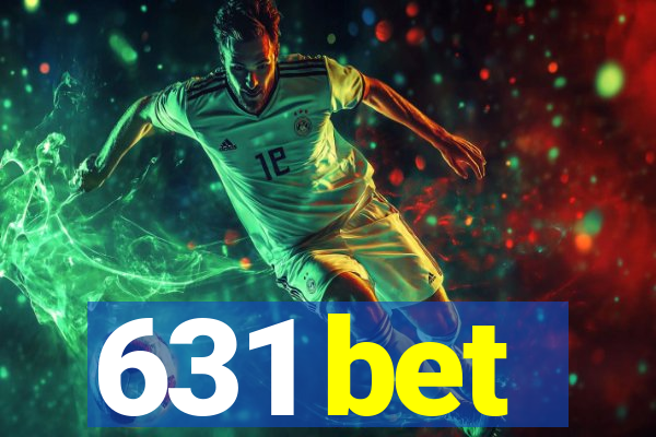 631 bet