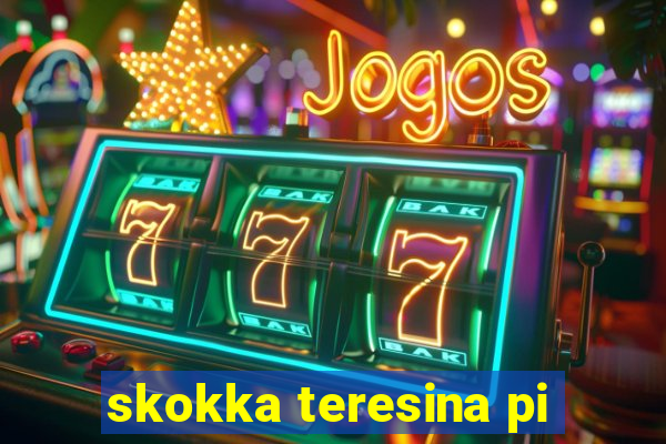 skokka teresina pi