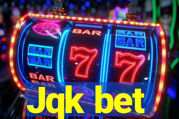 Jqk bet