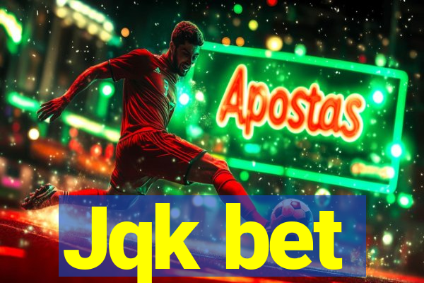 Jqk bet