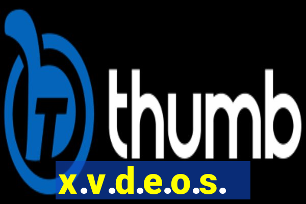 x.v.d.e.o.s.