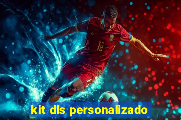 kit dls personalizado