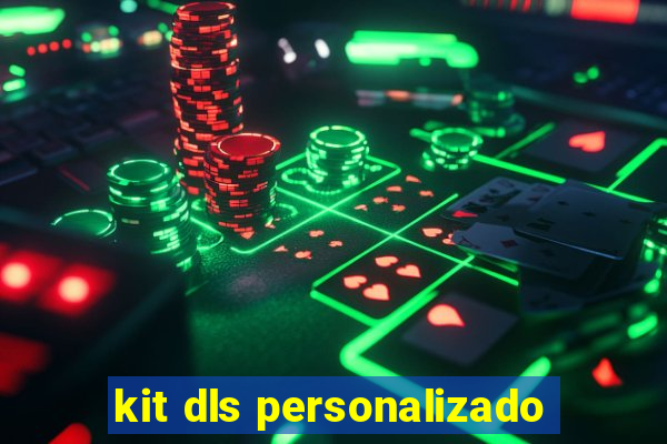 kit dls personalizado