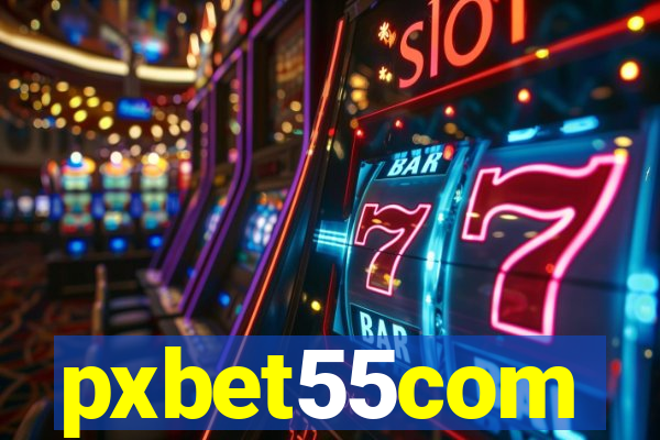 pxbet55com