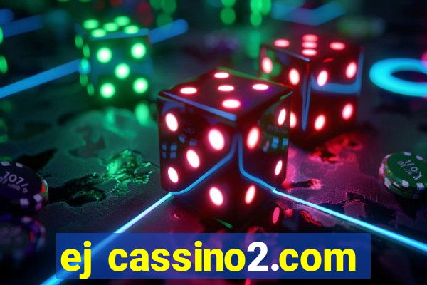 ej cassino2.com