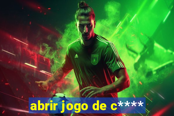 abrir jogo de c****