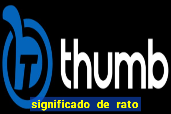significado de rato na umbanda