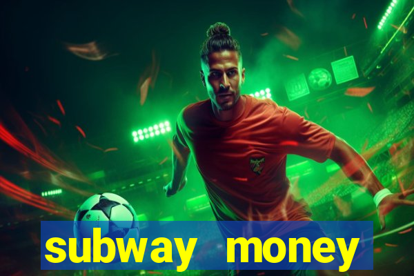 subway money deposito 1 real