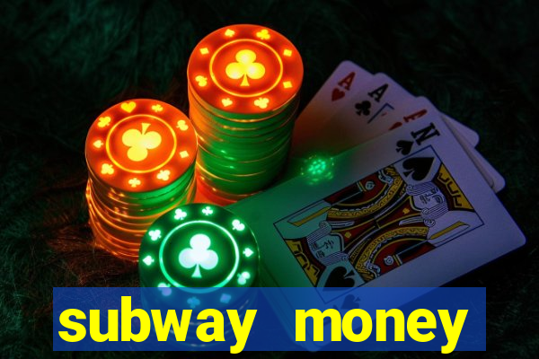 subway money deposito 1 real
