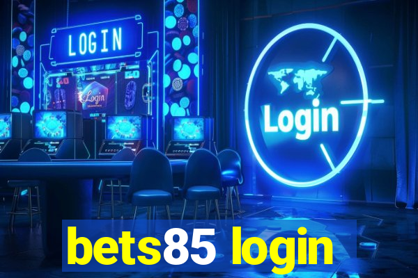 bets85 login