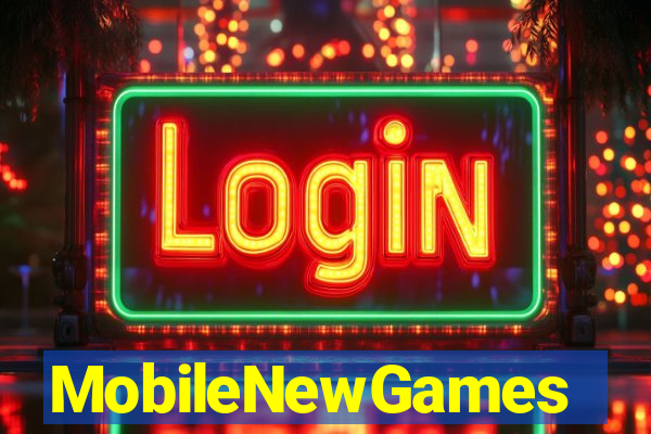 MobileNewGames