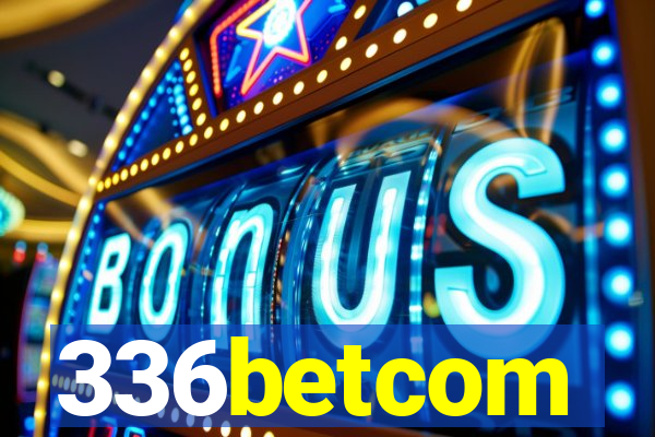 336betcom