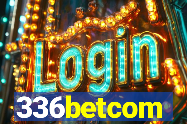 336betcom