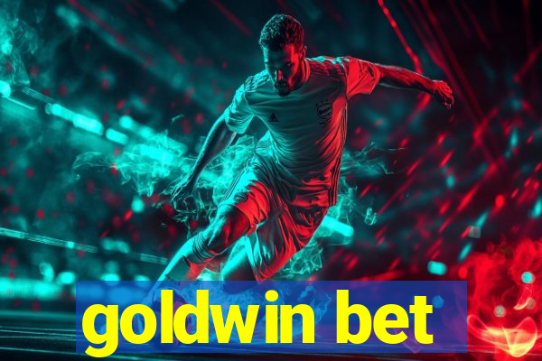 goldwin bet
