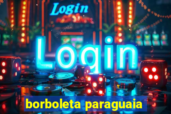 borboleta paraguaia