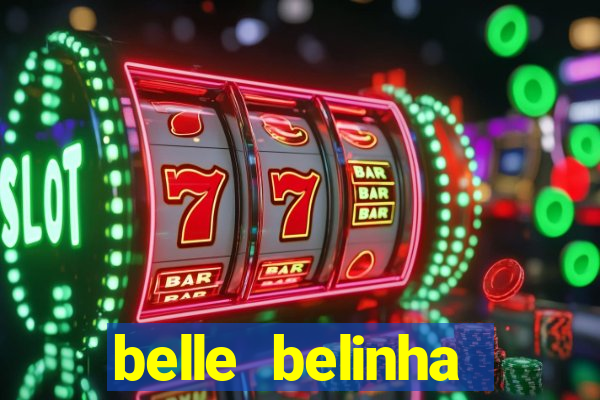 belle belinha privacy nudes