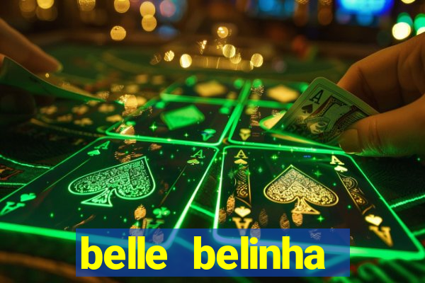 belle belinha privacy nudes