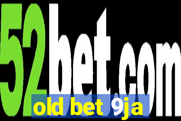 old bet 9ja