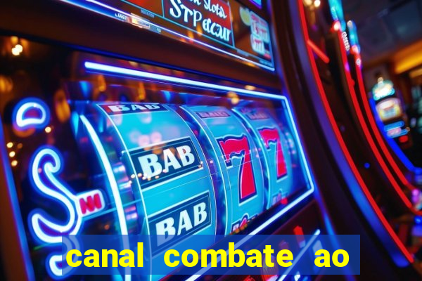 canal combate ao vivo multicanais