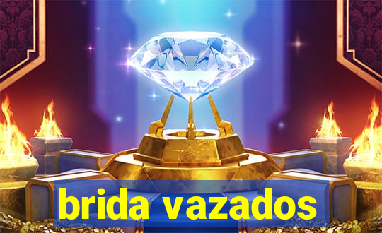 brida vazados