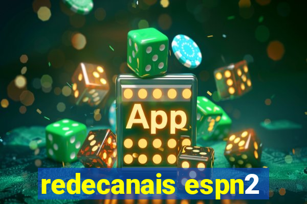redecanais espn2