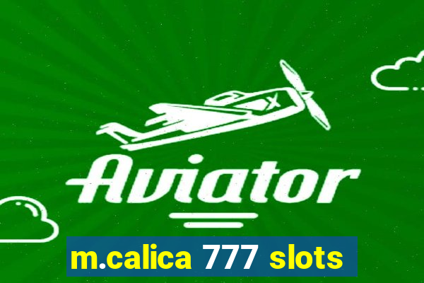 m.calica 777 slots