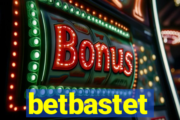 betbastet